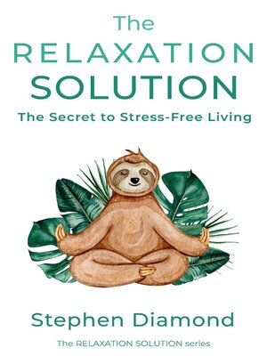 cover image of The Relaxation Solution